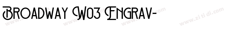 Broadway W03 Engrav字体转换
